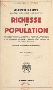 Alfred Sauvy - Richesse et population.