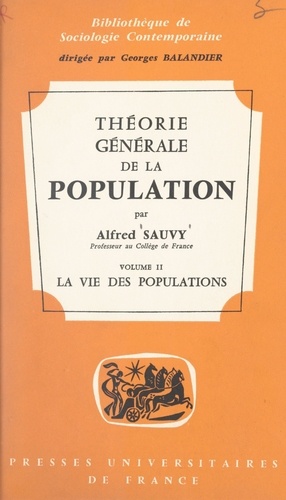 Théorie générale de la population (2). La vie des populations