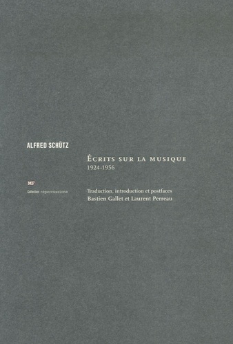 Alfred Schütz - Ecrits sur la musique - 1924-1956.