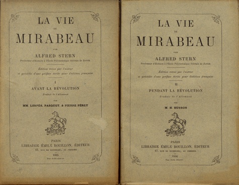 Alfred Stern - La vie de Mirabeau - 2 volumes.