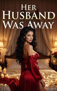 Her Husband Was Away