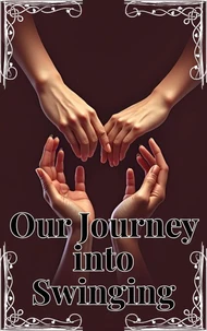 Our Journey into Swinging