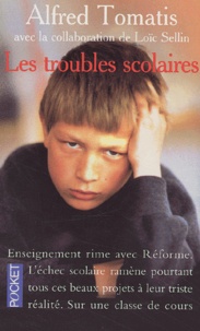 Alfred Tomatis - Les Troubles Scolaires.