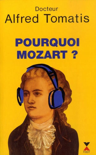Pourquoi Mozart ?