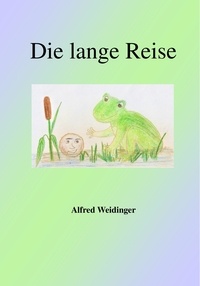 Alfred Weidinger - Die lange Reise.