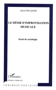 Le désir d'improvisation musicale