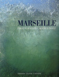 Alfred Wolf - Marseille.