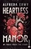 Heartless Manor Tome 1 Toxic from the start