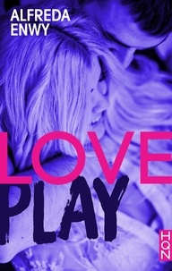 Alfreda Enwy - Love Play - la suite tant attendue de Love Deal !.