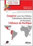 Alfredo Benites et Nathalie Lorrain - Coopérer avec les Chiliens, les Colombiens, les Mexicains et les Péruviens : l'Alliance du Pacifique.