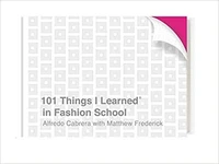 101 Things I Learned in Fashion School