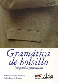 Alfredo Gonzalez Hermoso et Carlos Romero Dueñas - Gramatica de bolsillo.