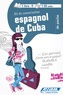 Alfredo Hernandez - Kit de conversation espagnol de Cuba. 1 CD audio