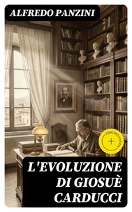 L'evoluzione di Giosuè Carducci