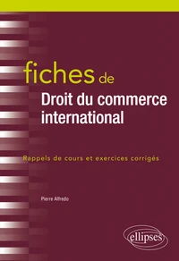 Fiches de droit du commerce international