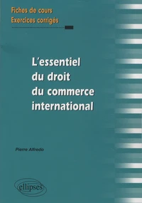 L'essentiel du droit du commerce international