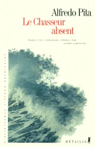 Le chasseur absent