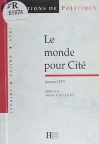 Alfredo Valladão et Jacques Lévy - Le monde pour cité - Débat avec Alfredo Valladão.