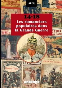  Alfu - 14-18 Les Romanciers Populaires dans la Grande Guerre.
