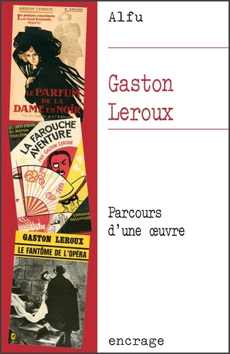  Alfu - Gaston Leroux - Parcours d'une oeuvre.