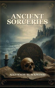 Ancient Sorceries