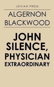 John Silence, Physician Extraordinary