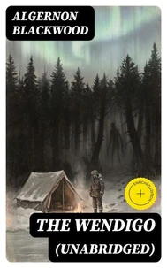 The Wendigo (Unabridged)