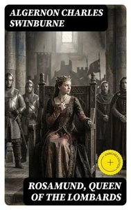 Rosamund, Queen of the Lombards