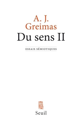 Algirdas Julien Greimas - Du sens - Essais sémiotiques Tome 2.