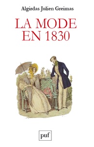 Algirdas Julien Greimas - La mode en 1830 - Langage et société : écrits de jeunesse.