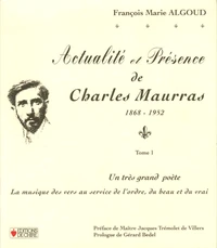 Actualité et présence de Charles Maurras 1868-1952