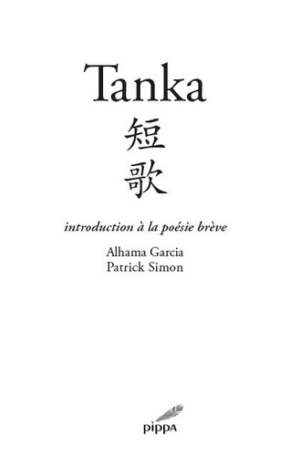 Alhama Garcia et Patrick Simon - Tanka - Introduction à la poésie brève.