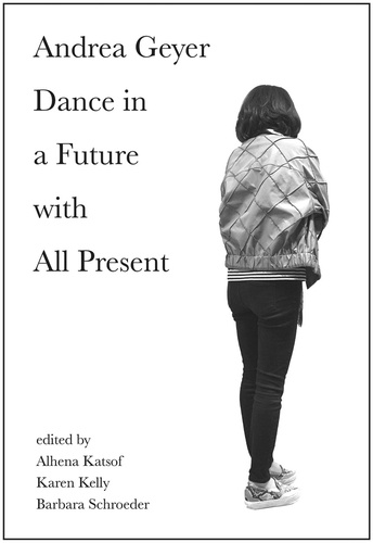 Alhena Katsof et Karen Kelly - Andrea Geyer - Dance in a future with all present.