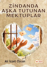 Zindanda Aşka Tutunan Mektuplar