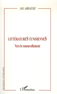 Ali Abassi - Littératures tunisiennes - Vers le renouvellement.