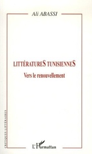 Ali Abassi - Littératures tunisiennes - Vers le renouvellement.