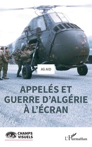 Ali Aid - Appelés et guerre d'Algérie à l'écran.