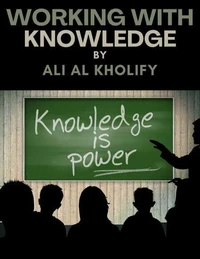 Working with Knowledge