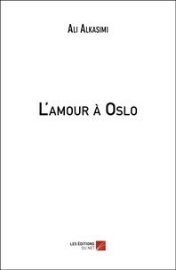 Ali Alkasimi - L'amour à Oslo.