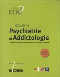 Téléchargements de livres électroniques gratuits pdf Référentiel de psychiatrie et addictologie  - Psychiatrie de l'adulte, psychiatrie de l'enfant et de l'adolescent, addictologie MOBI iBook CHM
