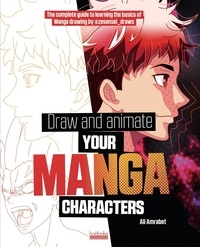 Ali Amrabet - Draw and animate your manga characters - The Complete Guide by @ZESENSEI_DRAWS.