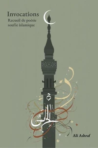 Invocations: Recueil de poésie soufie islamique