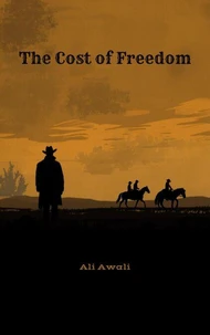 The Cost of Freedom
