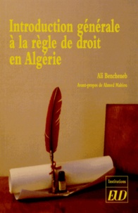 Ali Bencheneb - Introduction générale à la règle de droit en Algérie.