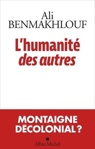 Téléchargement gratuit des livres les plus vendus L'humanité des autres par Ali Benmakhlouf en francais 9782226476449 