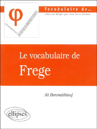 Ali Benmakhlouf - Le vocabulaire de Frege.