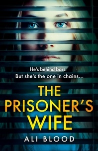 Ali Blood - The Prisoner’s Wife.