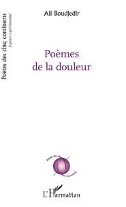 Téléchargements ebook ebook Poèmes de la douleur 9782343184463 (Litterature Francaise) par Ali Boudjedir 