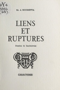 Ali Boussetta et  Ianchelevici - Liens et ruptures.