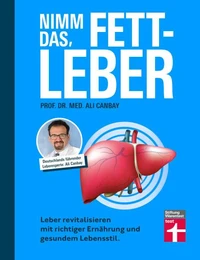 Nimm das, Fettleber - Ratgeber für eine gesunde Leber, Abnehmen &amp; Bewegung